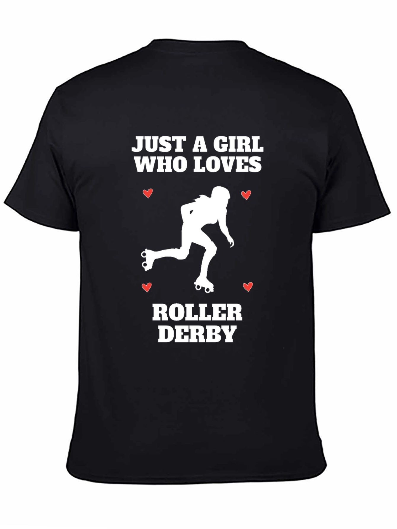 Roller Derby Girl T-Shirt - Just A Girl Who Loves