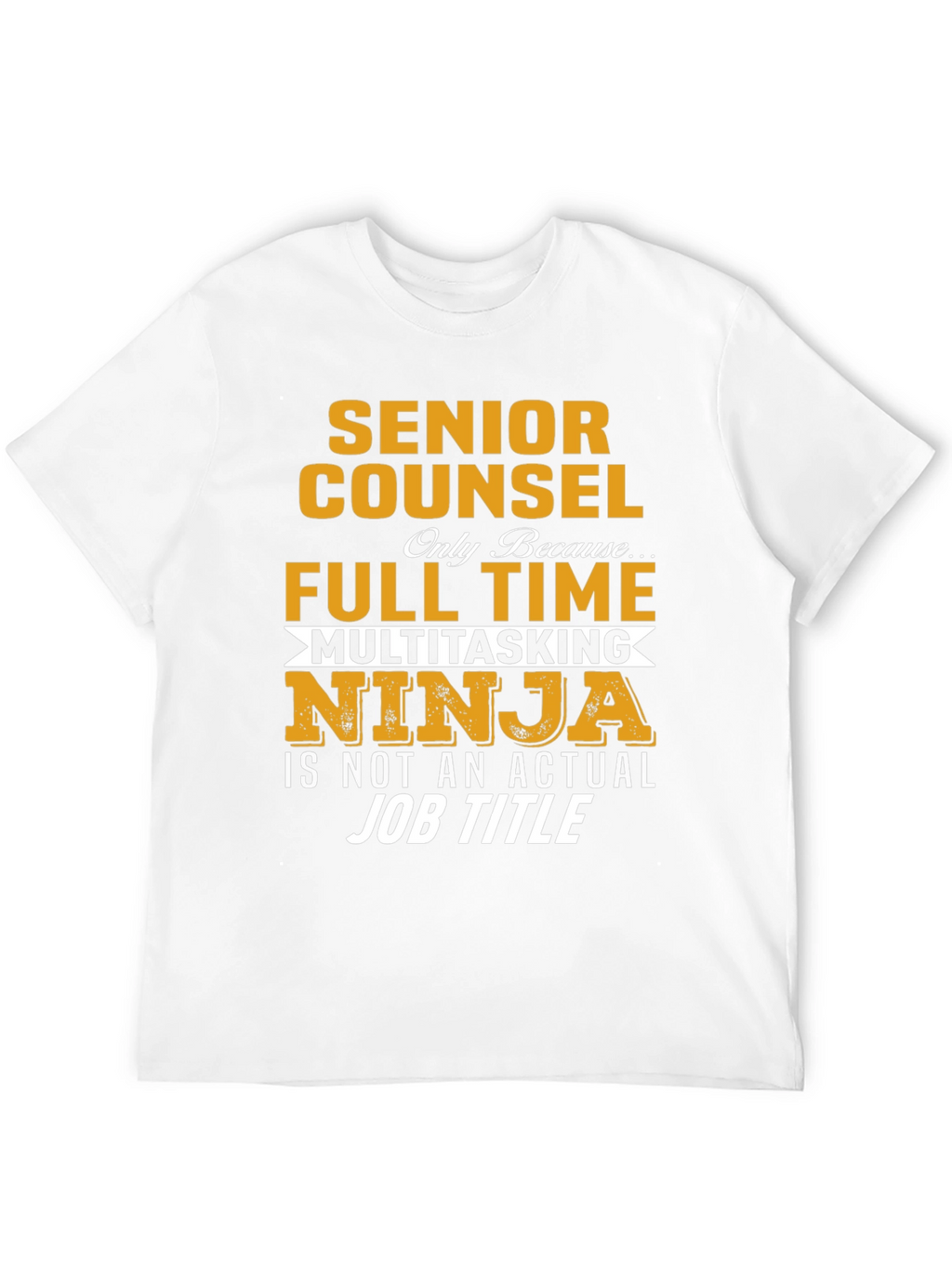 Senior Counsel Multitasking Ninja T-Shirt