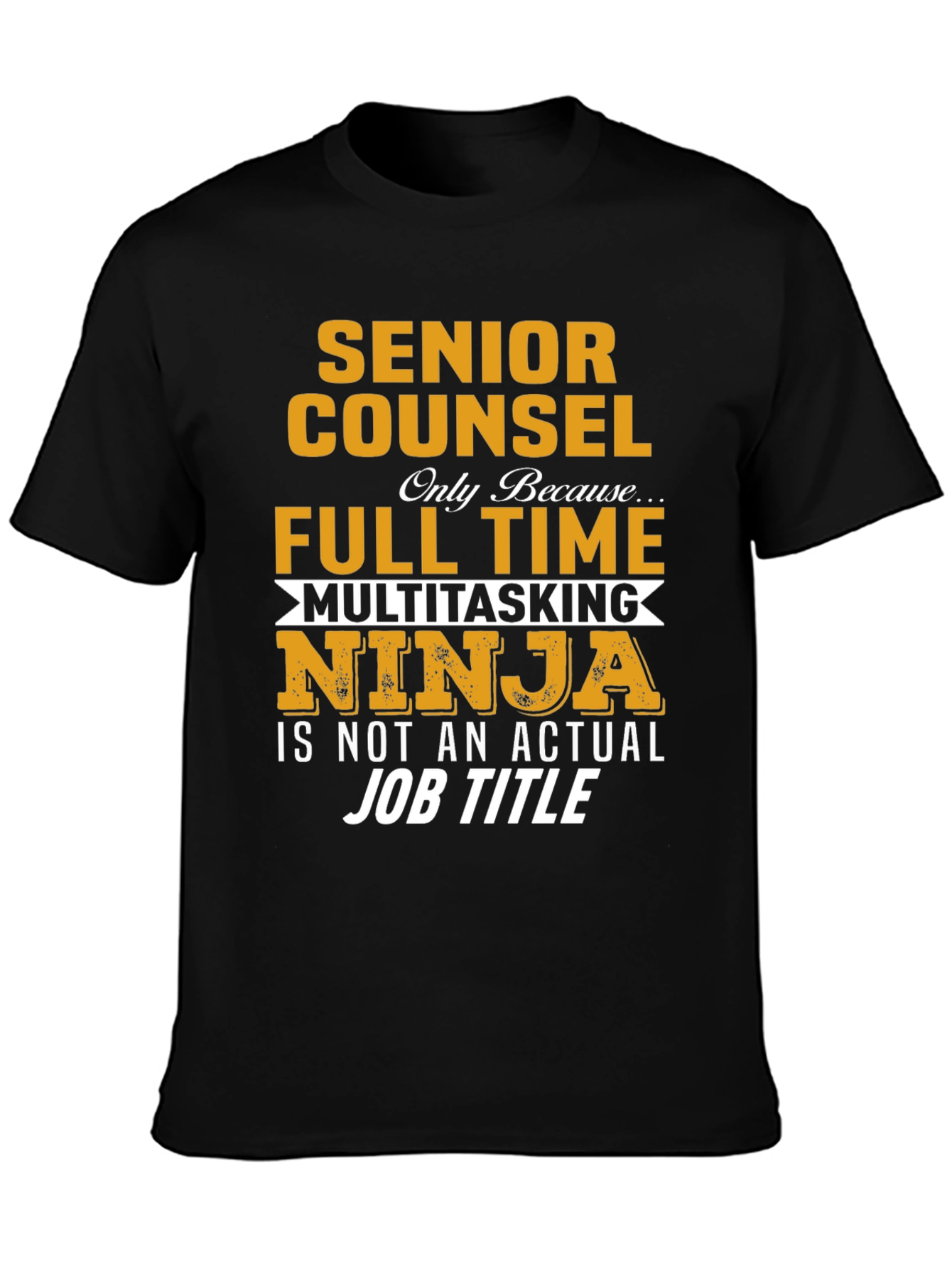 Senior Counsel Multitasking Ninja T-Shirt
