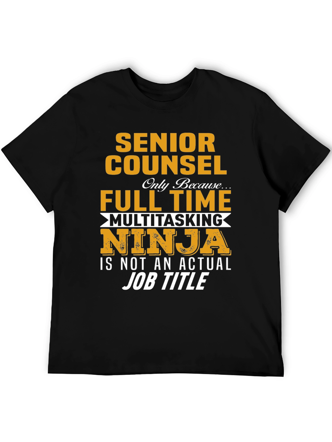 Senior Counsel Multitasking Ninja T-Shirt