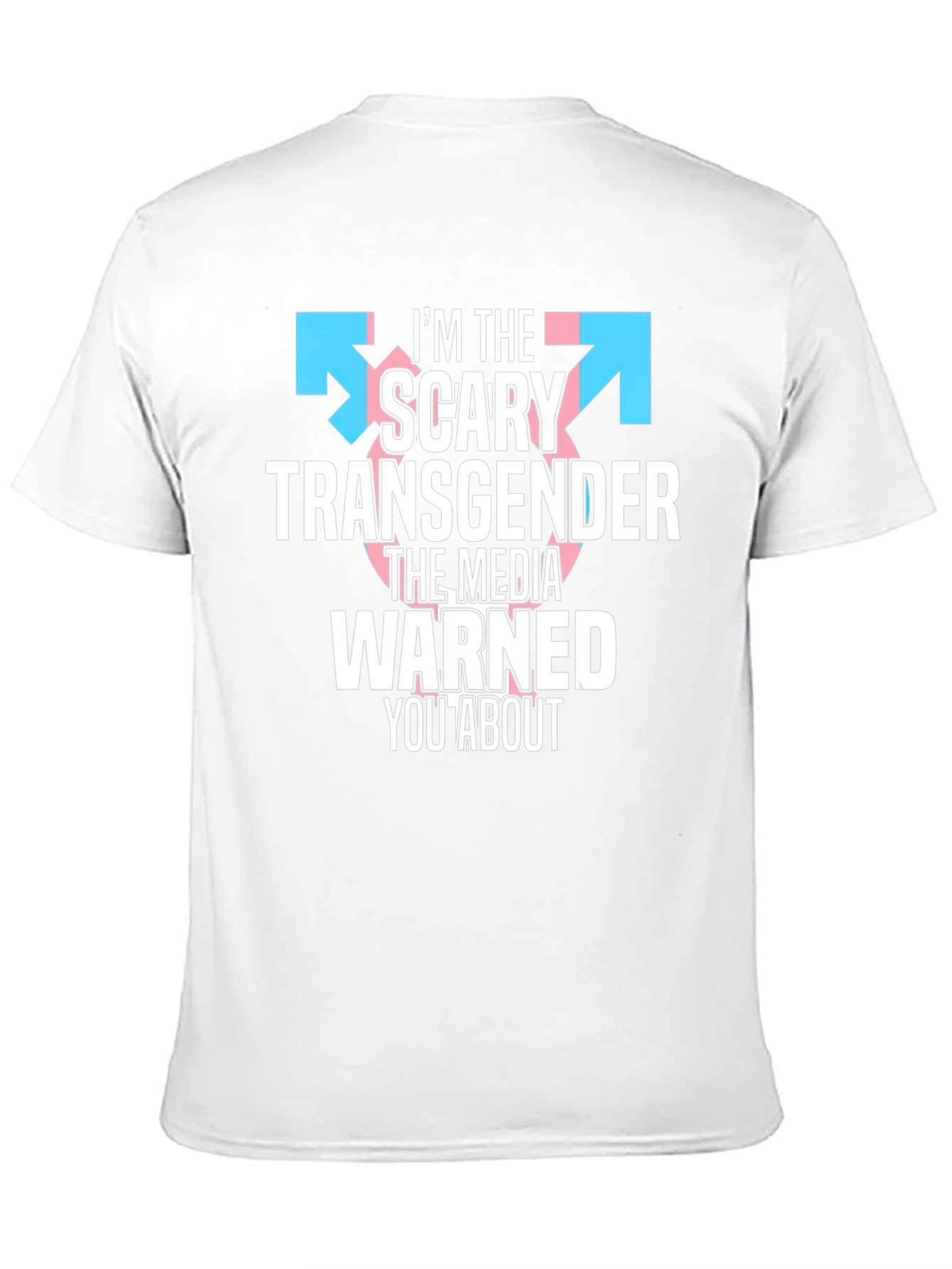 Im The Scary Transgender T-Shirt