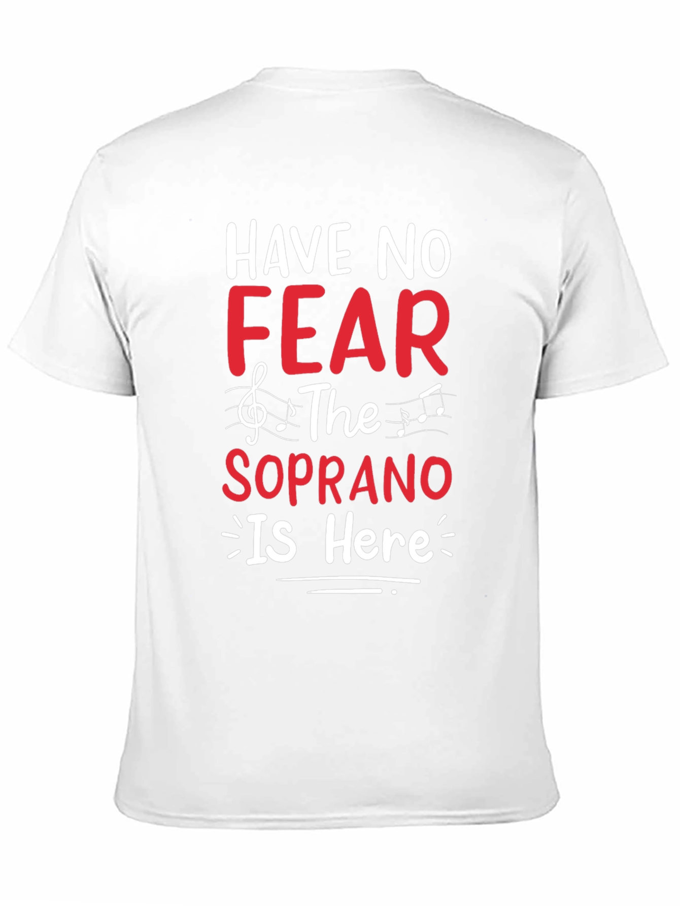 Have No Fear The Soprano is Here T-Shirt