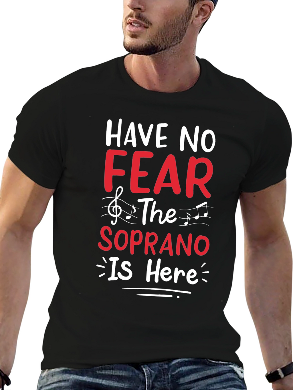 Have No Fear The Soprano is Here T-Shirt