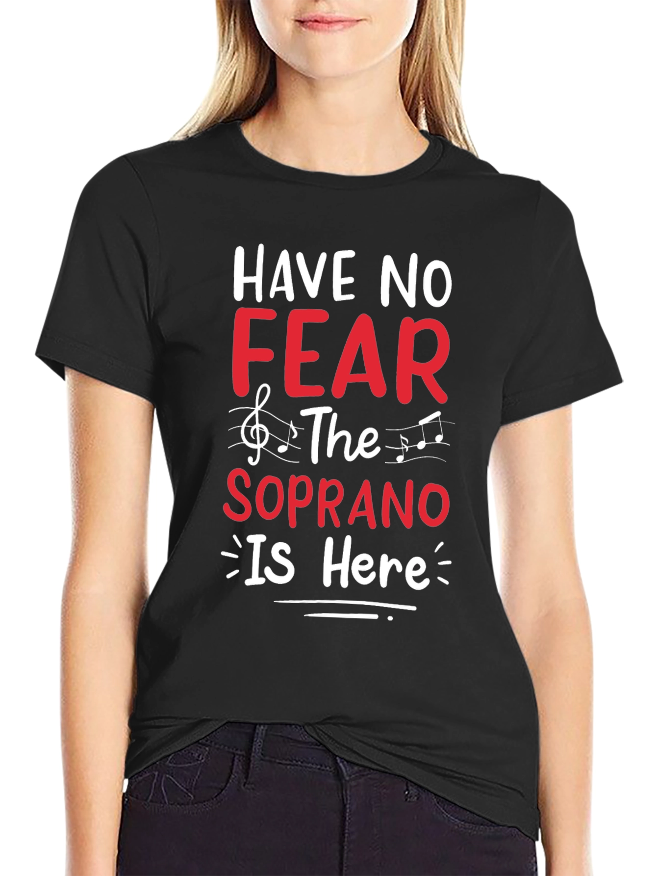 Have No Fear The Soprano is Here T-Shirt