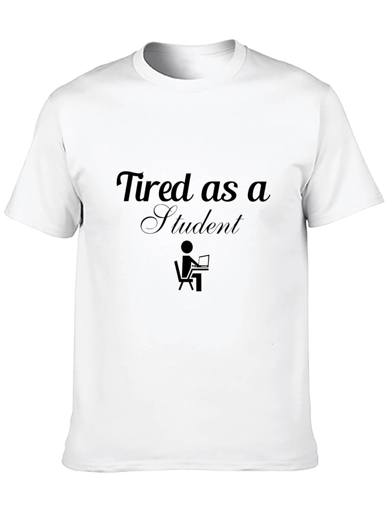 Tired as a Student Graphic T-Shirt