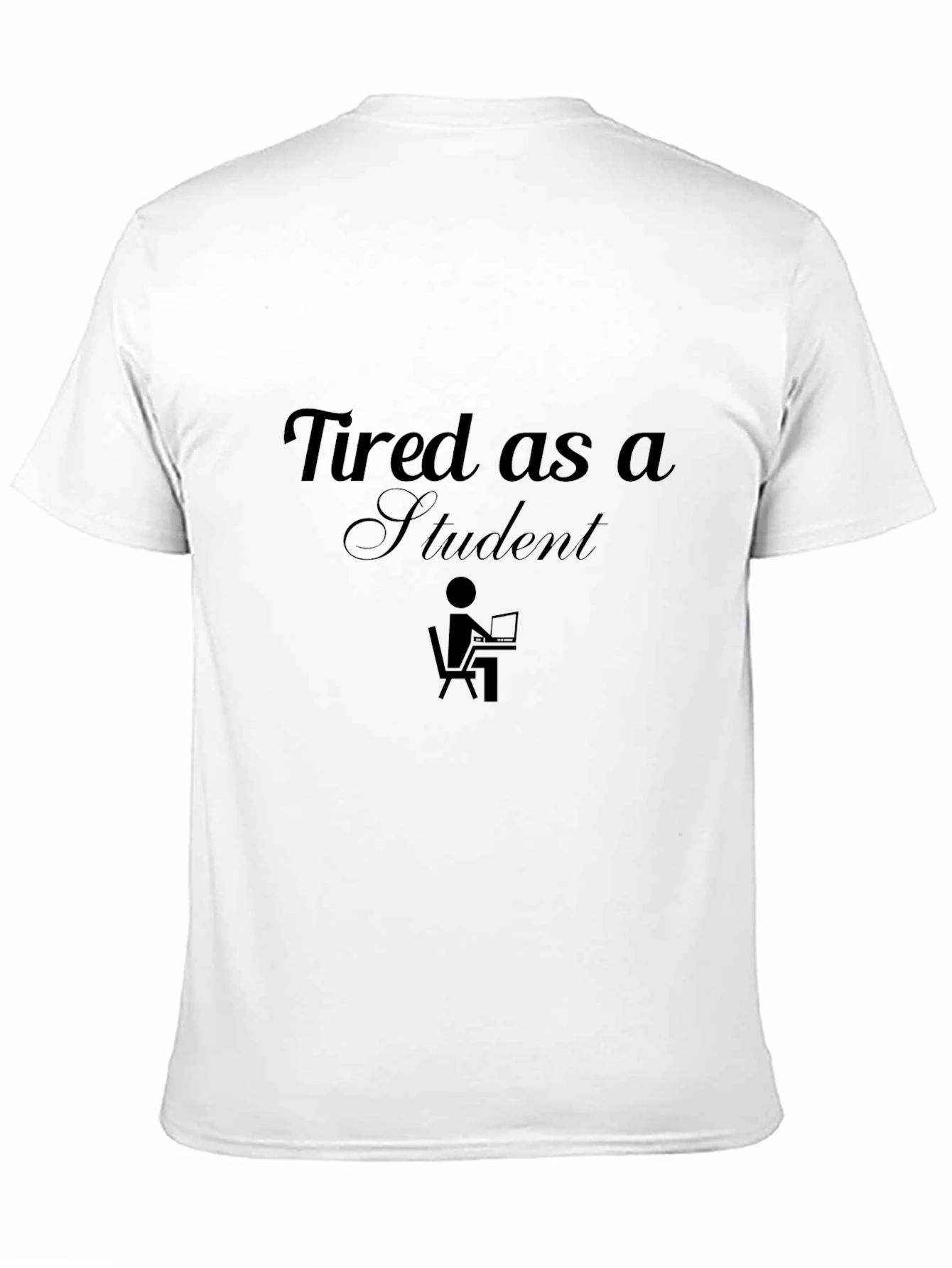 Tired as a Student Graphic T-Shirt