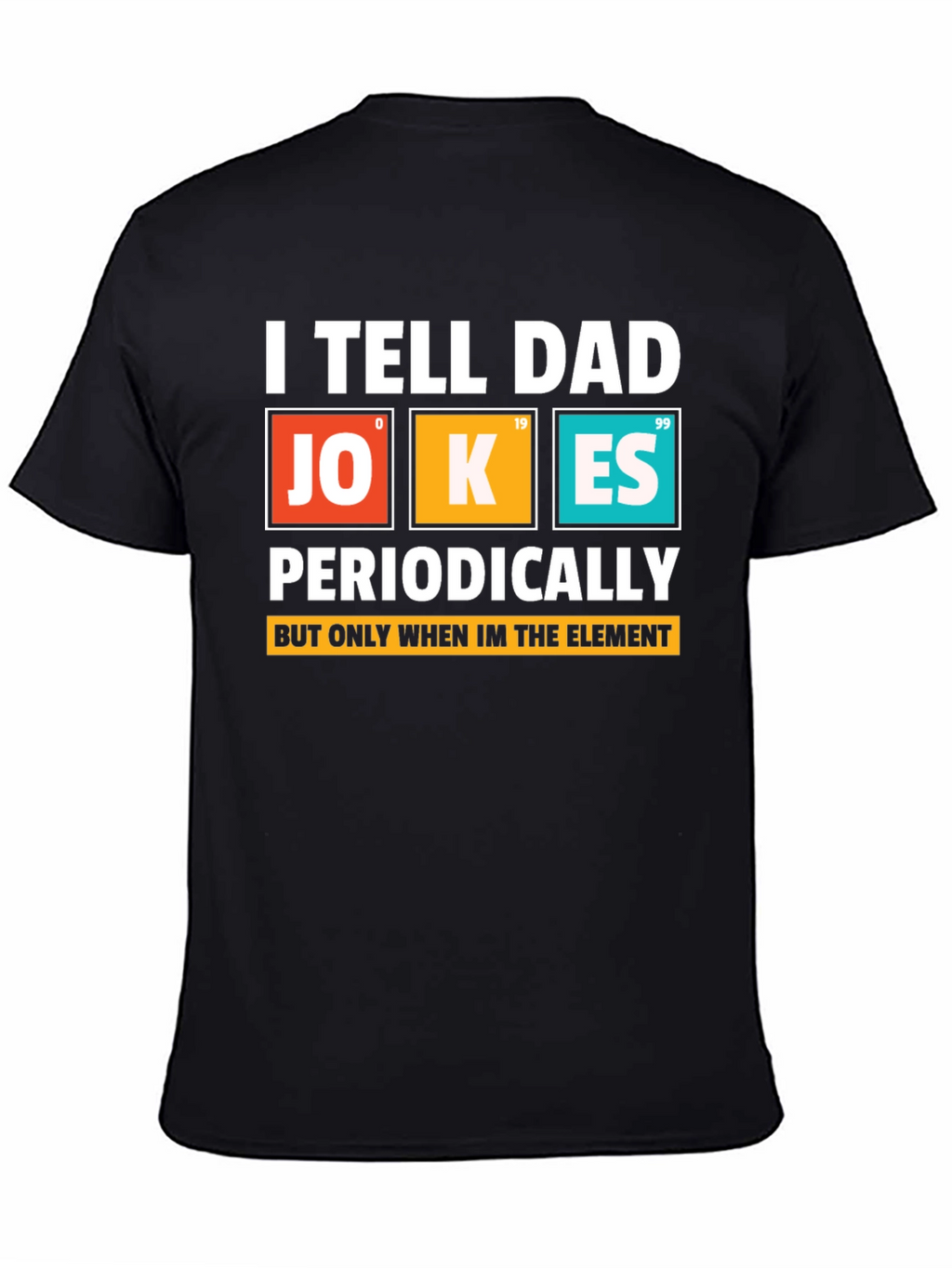 Dad Jokes Periodically T-Shirt Science Humor