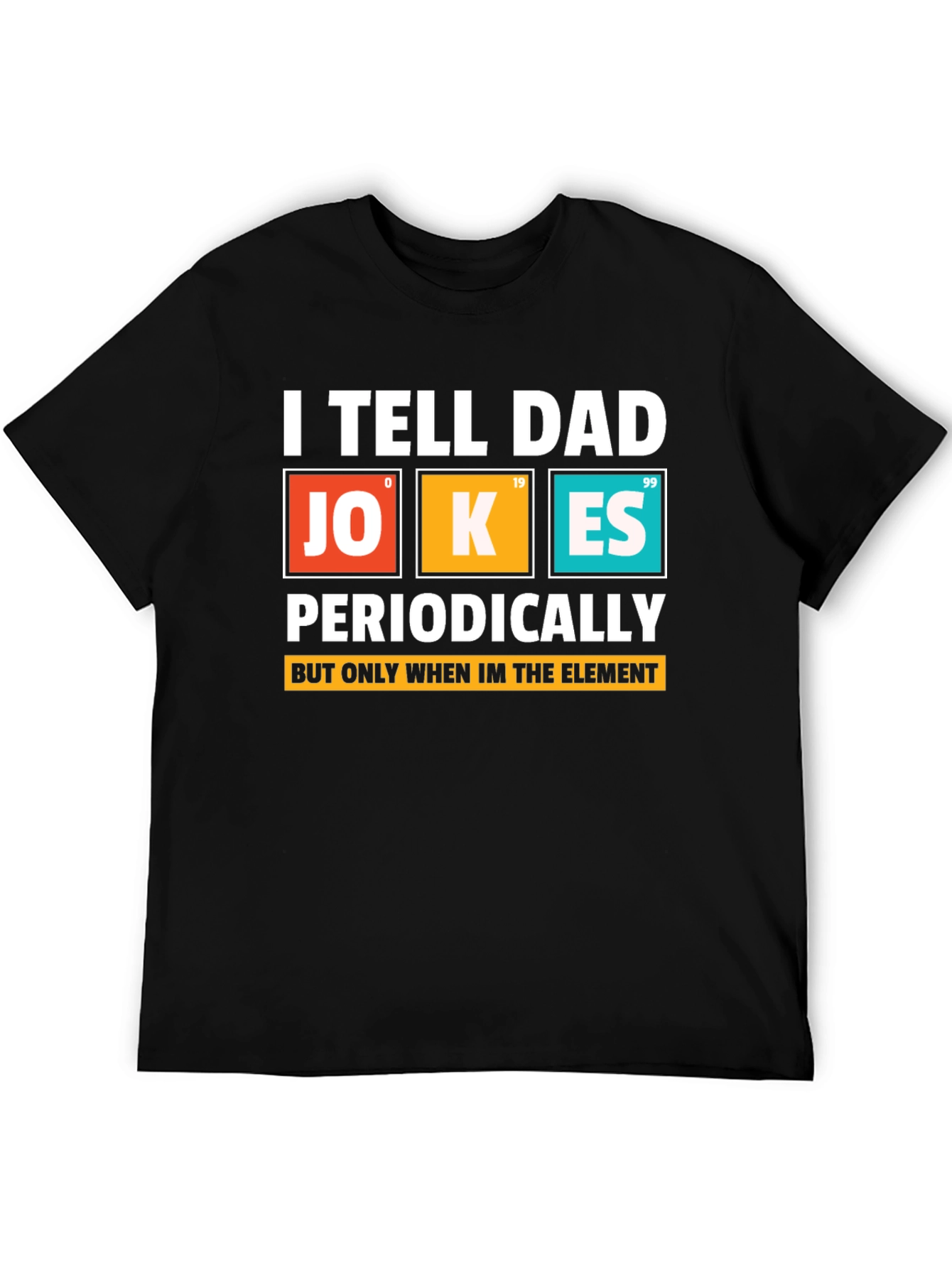 Dad Jokes Periodically T-Shirt Science Humor