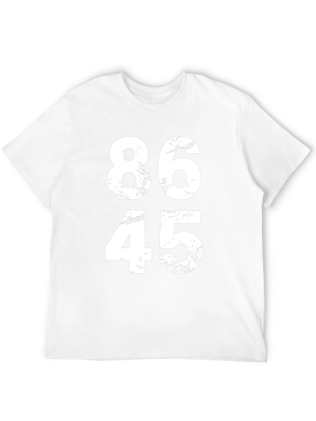 86 45 T-Shirt - Political Statement Tee
