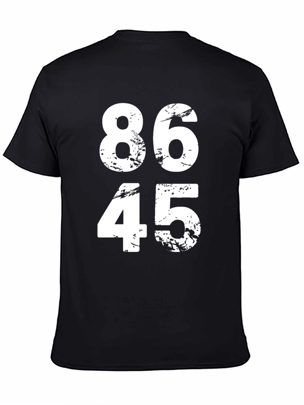 86 45 T-Shirt - Political Statement Tee
