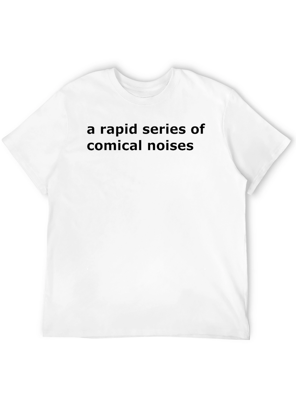 Comical Noises T-Shirt - Soft Cotton Crew Neck