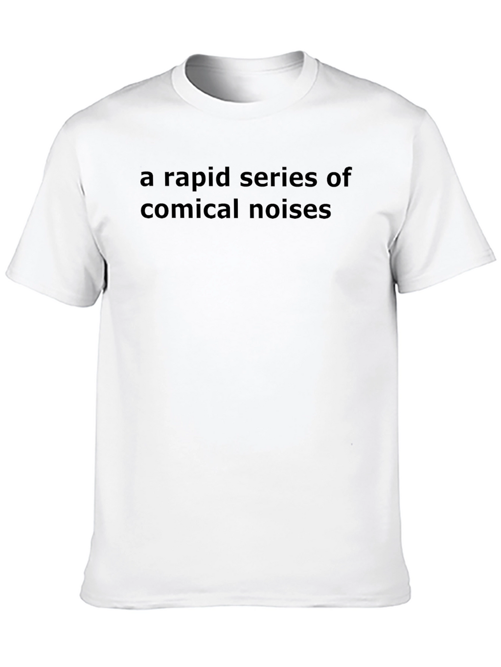 Comical Noises T-Shirt - Soft Cotton Crew Neck