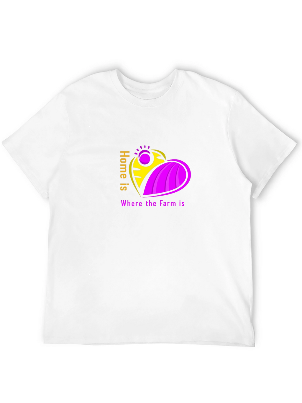 Home is Where the Farm is T-Shirt