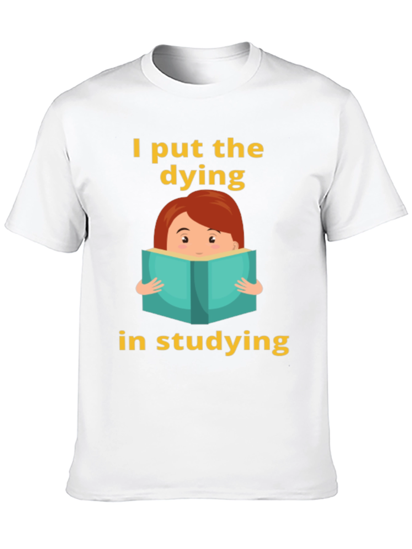 Dying in Studying Graphic Tee