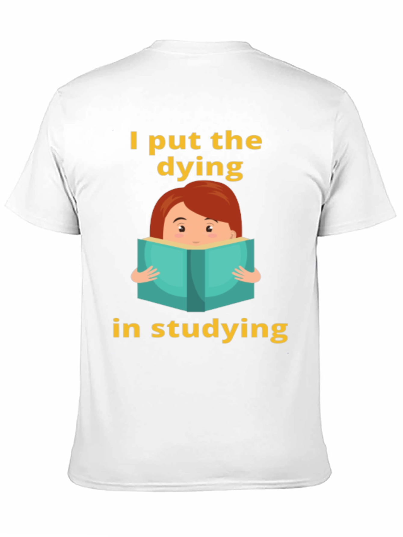 Dying in Studying Graphic Tee