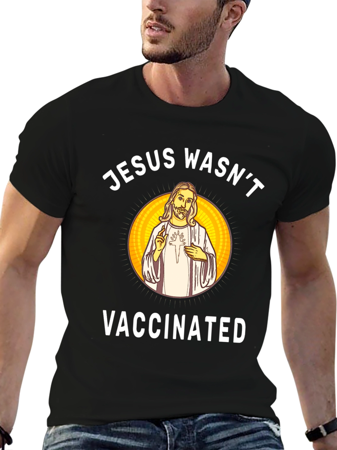 Jesus Wasnt Vaccinated Black T-Shirt