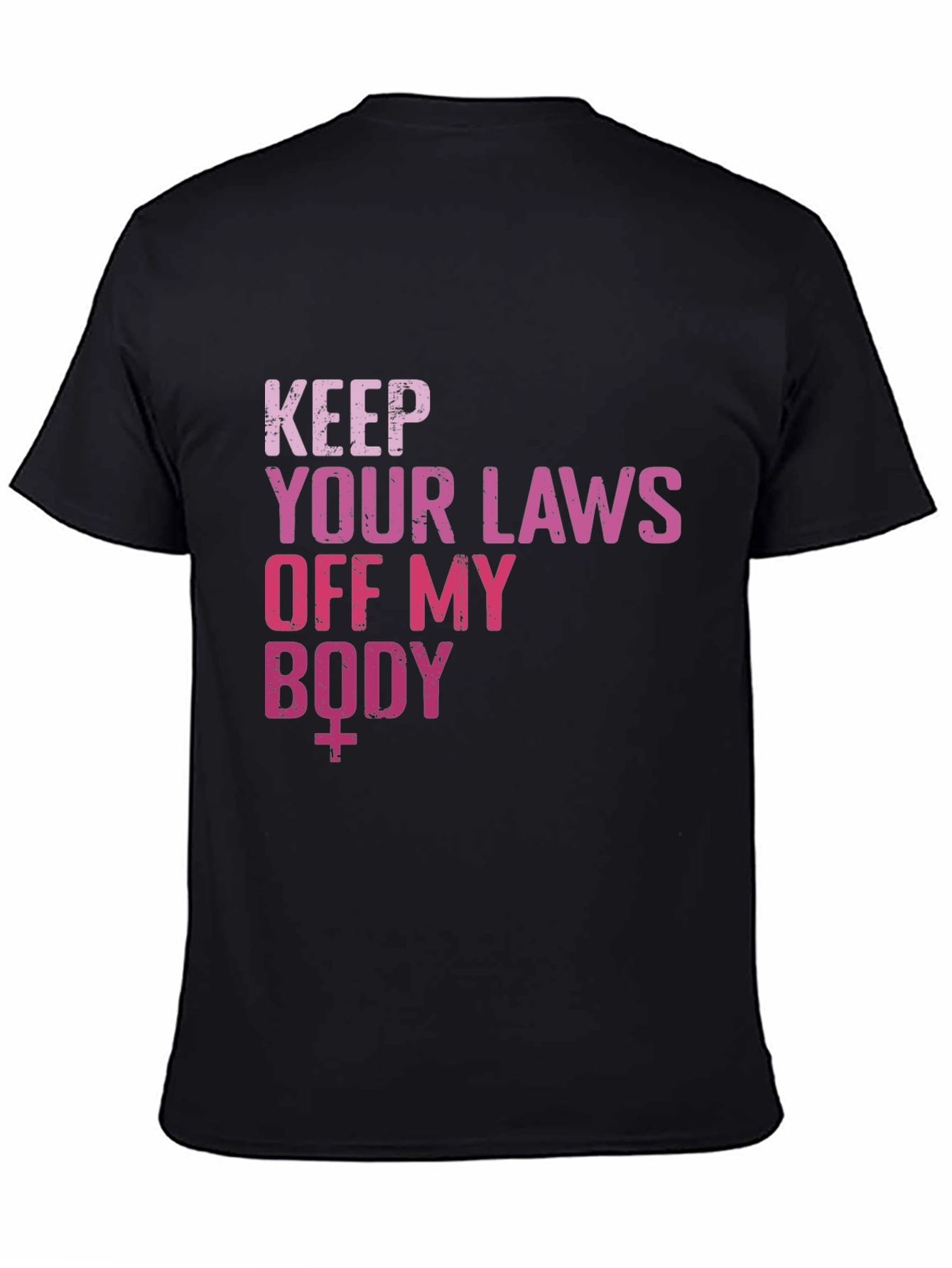 Keep Your Laws Off My Body T-Shirt