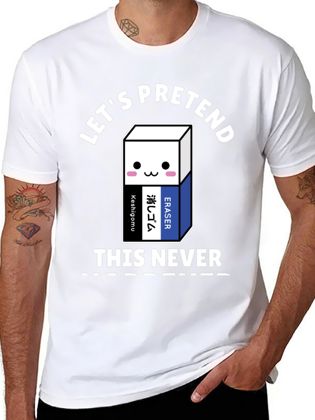 Lets Pretend This Never Happened T-Shirt