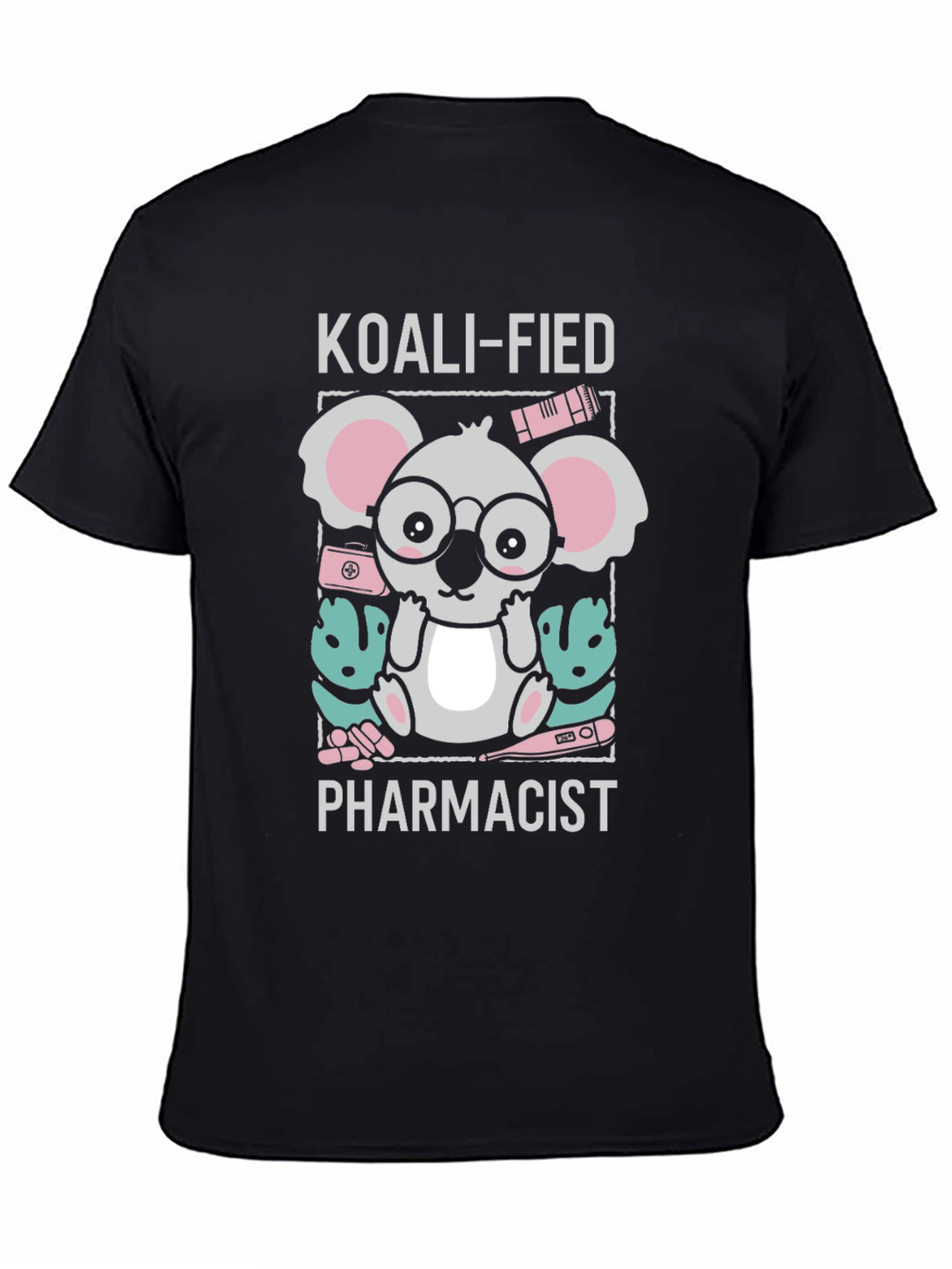 Koali-fied Pharmacist T-Shirt - Cute Koala Design