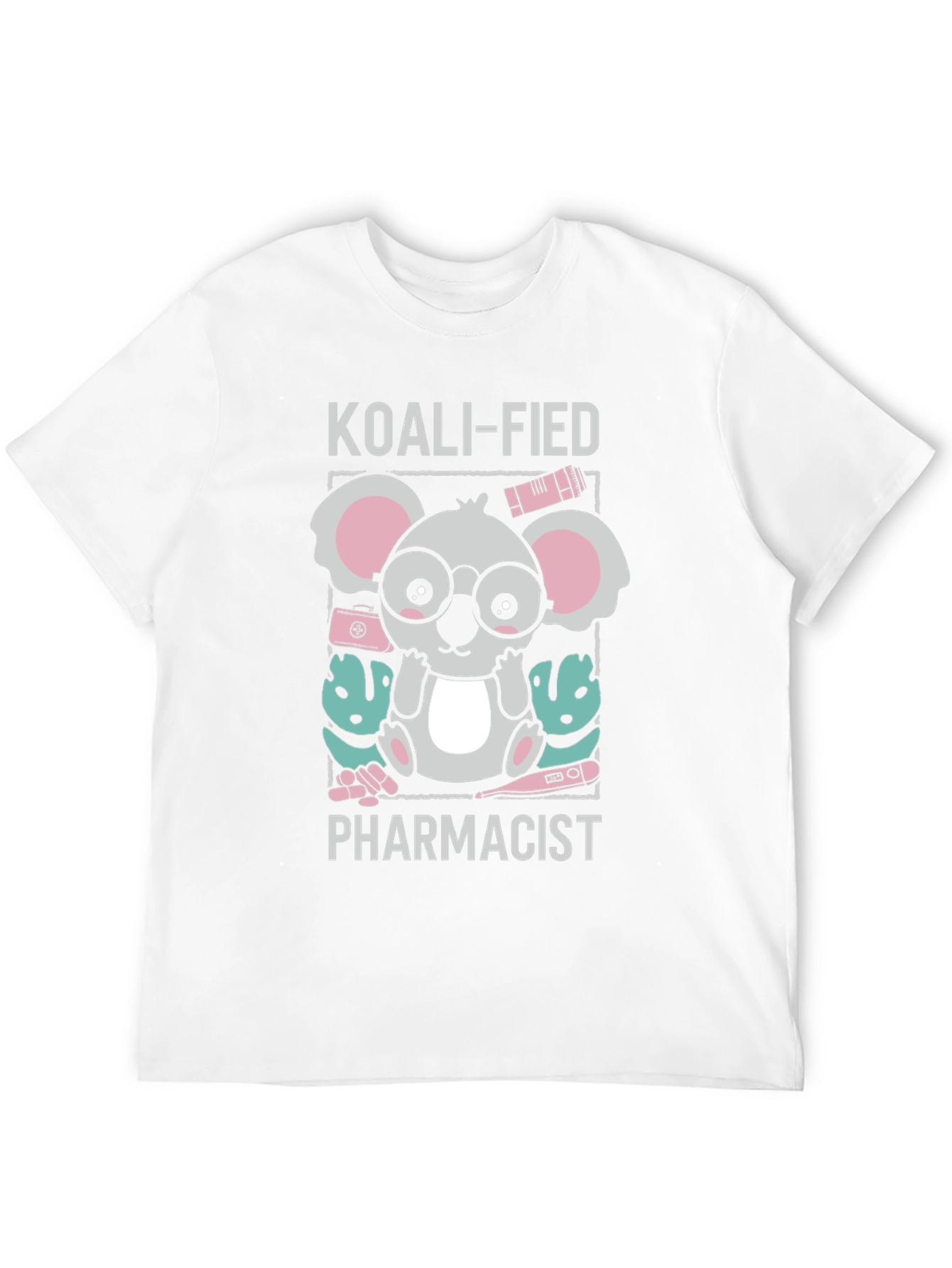 Koali-fied Pharmacist T-Shirt - Cute Koala Design