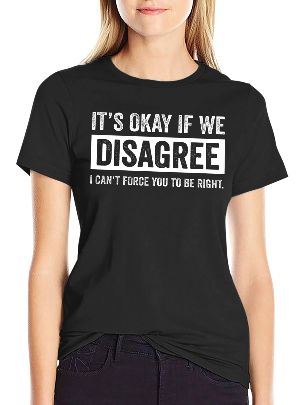 Its Okay If We Disagree Graphic Tee