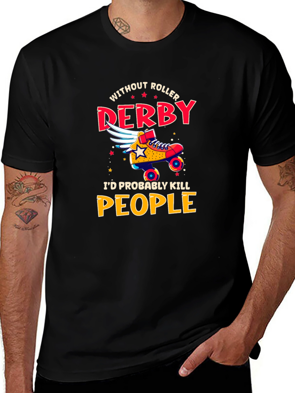 Without Roller Derby Funny T-Shirt