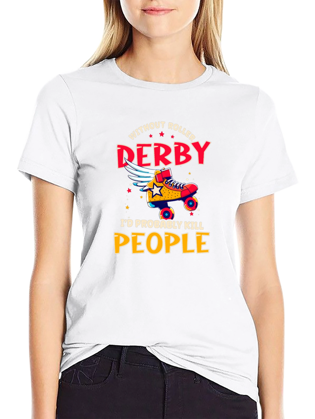 Without Roller Derby Funny T-Shirt