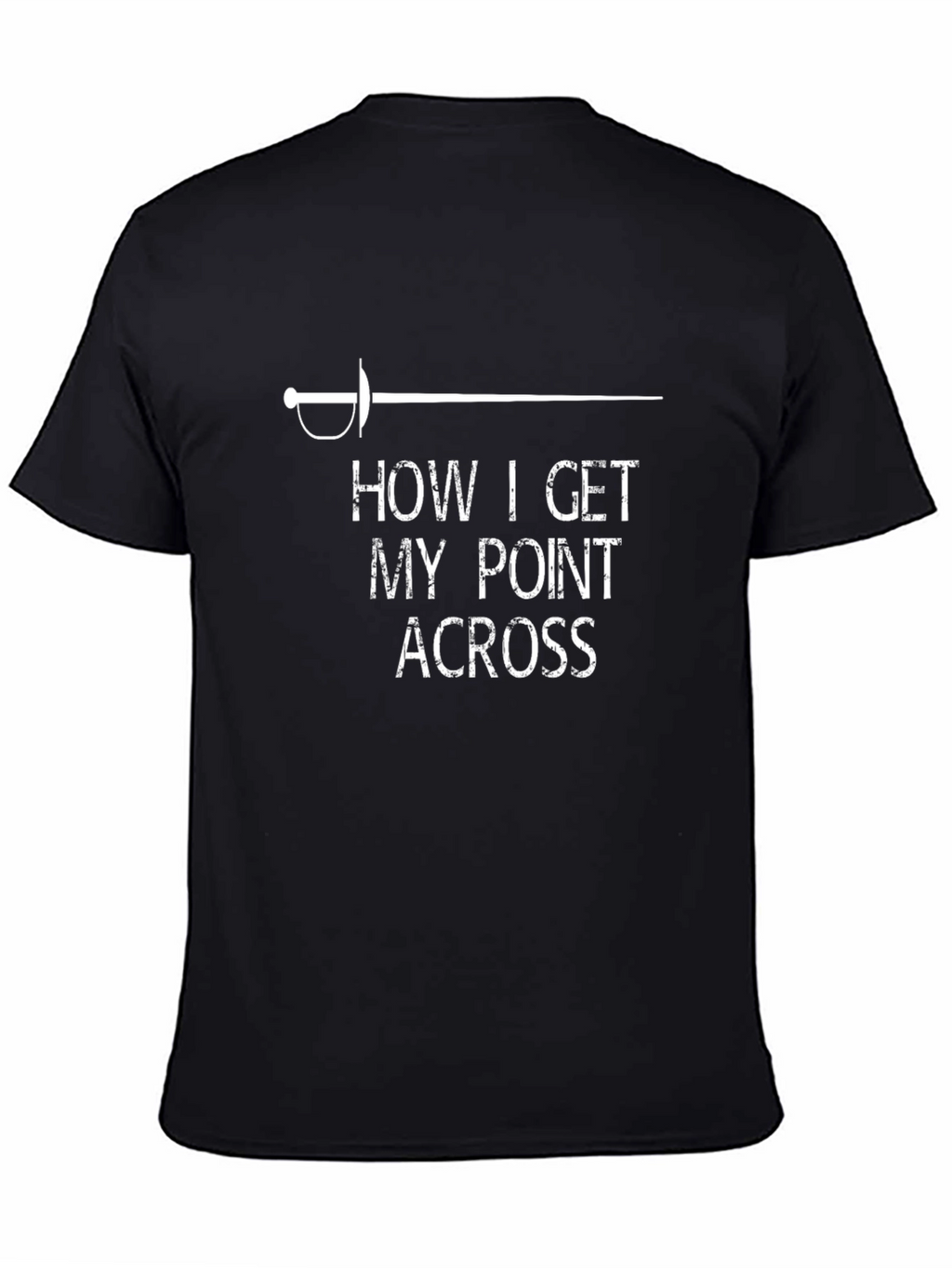 How I Get My Point Across T-Shirt