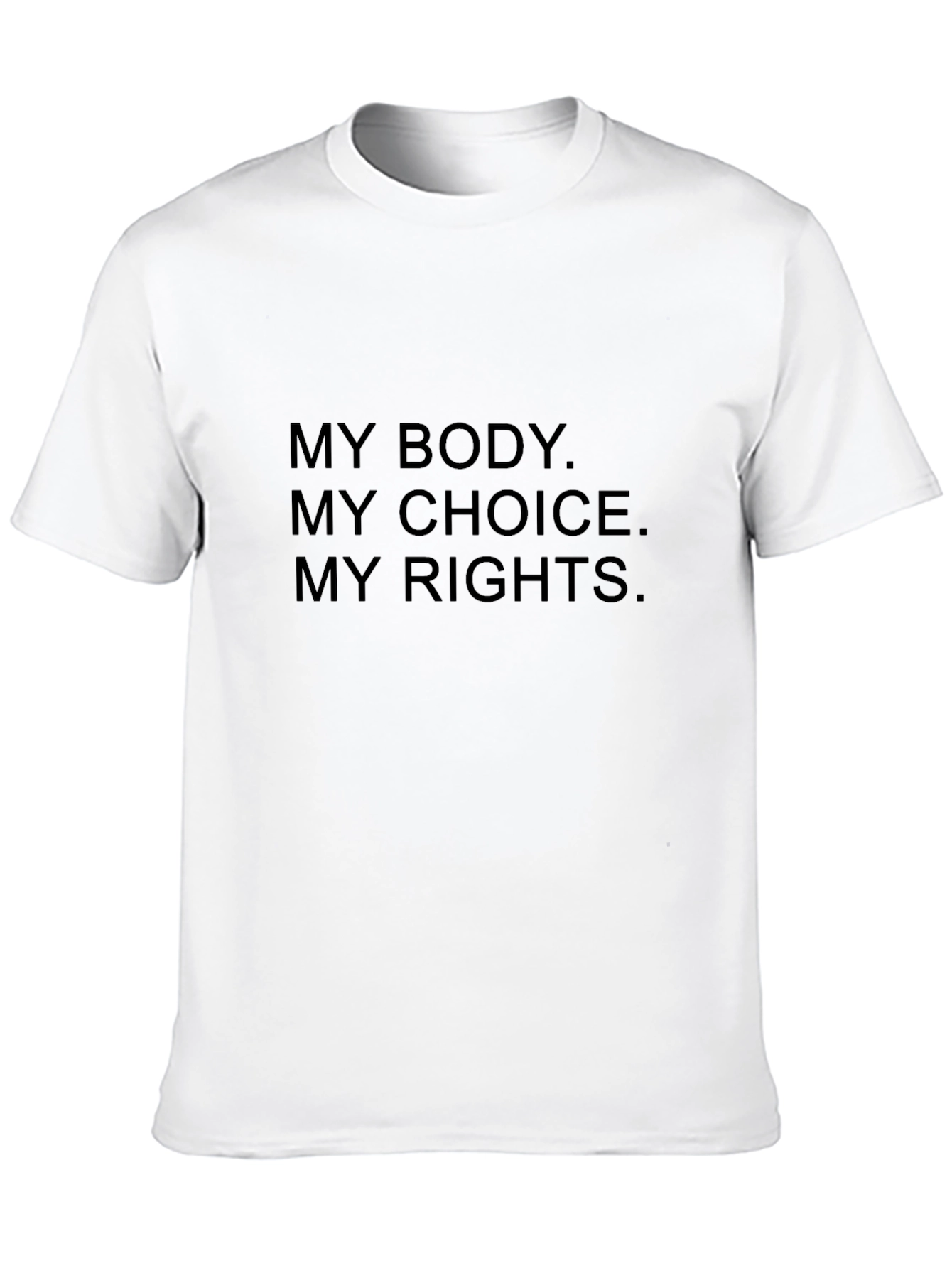 My Body My Choice My Rights T-Shirt