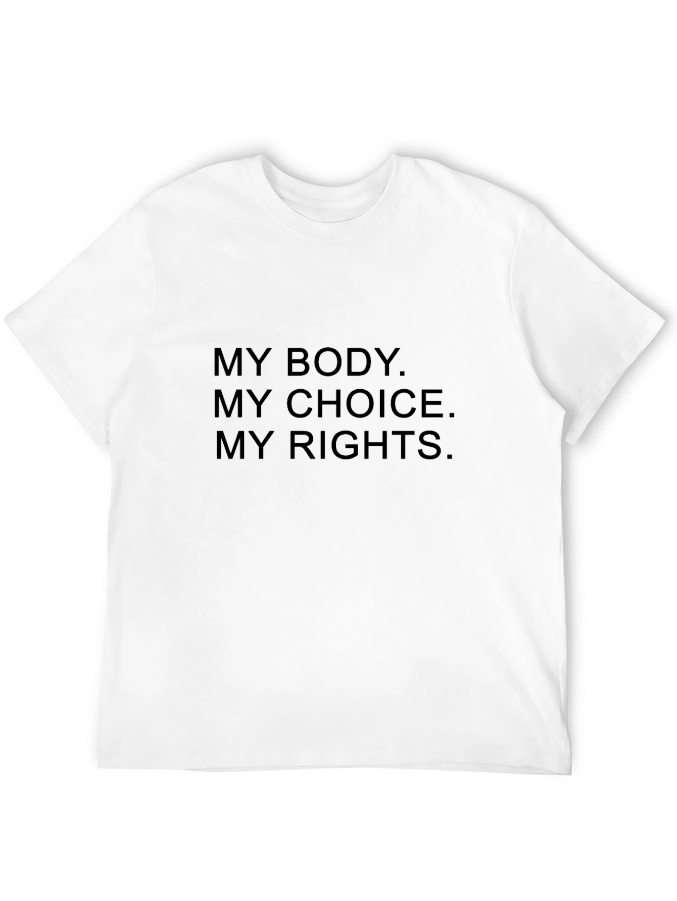 My Body My Choice My Rights T-Shirt
