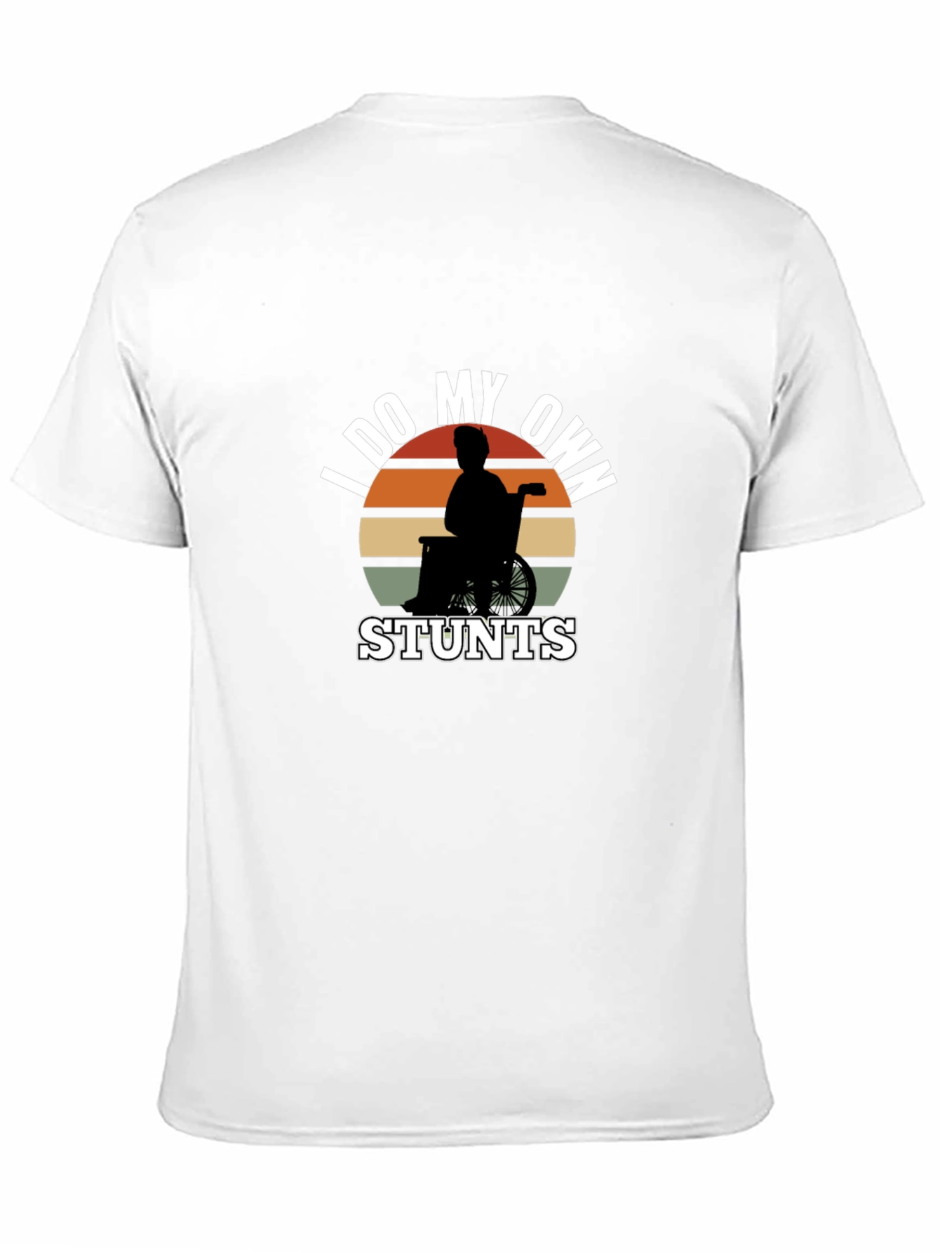 Funny I Do My Own Stunts Wheelchair T-Shirt