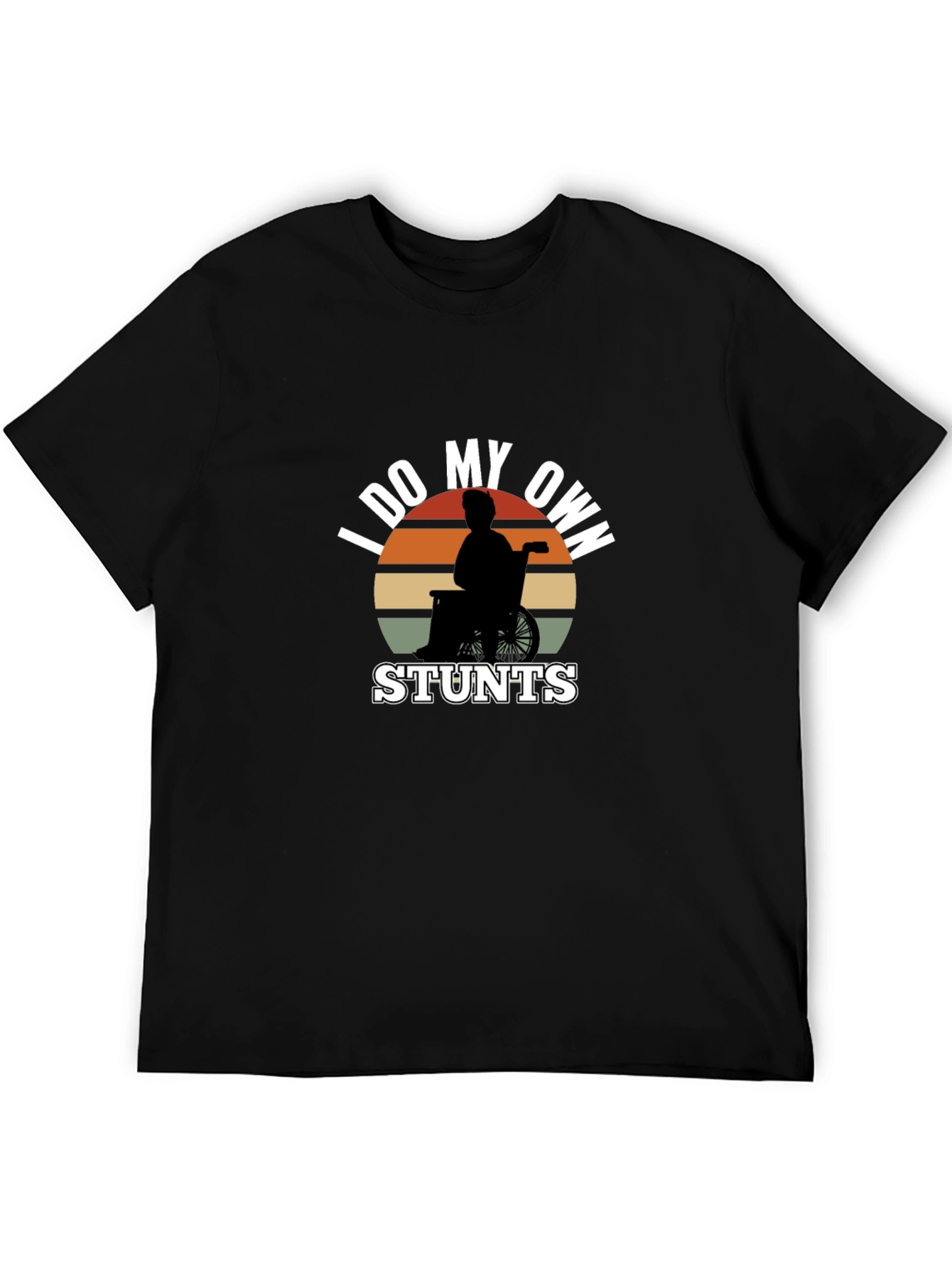 Funny I Do My Own Stunts Wheelchair T-Shirt