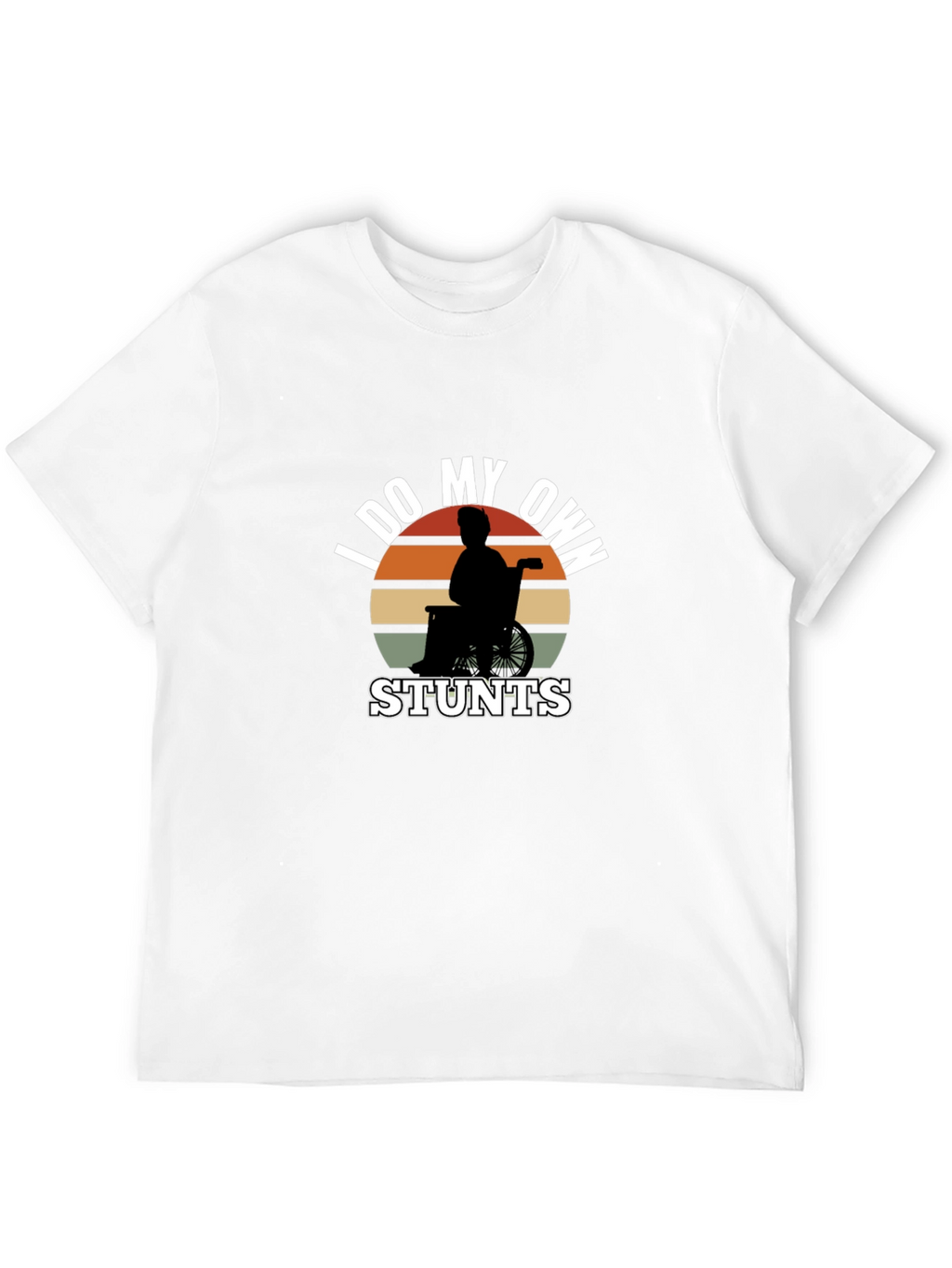 Funny I Do My Own Stunts Wheelchair T-Shirt