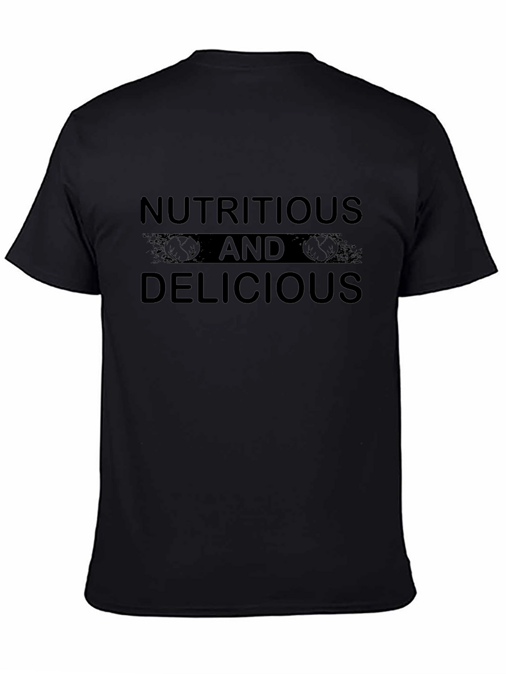 Nutritious and Delicious Black T-Shirt