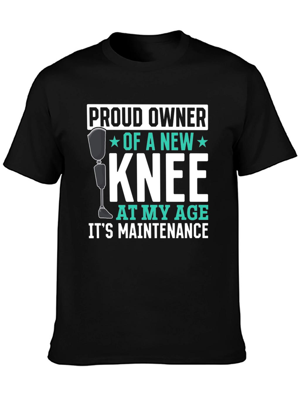 New Knee Owner Funny T-Shirt
