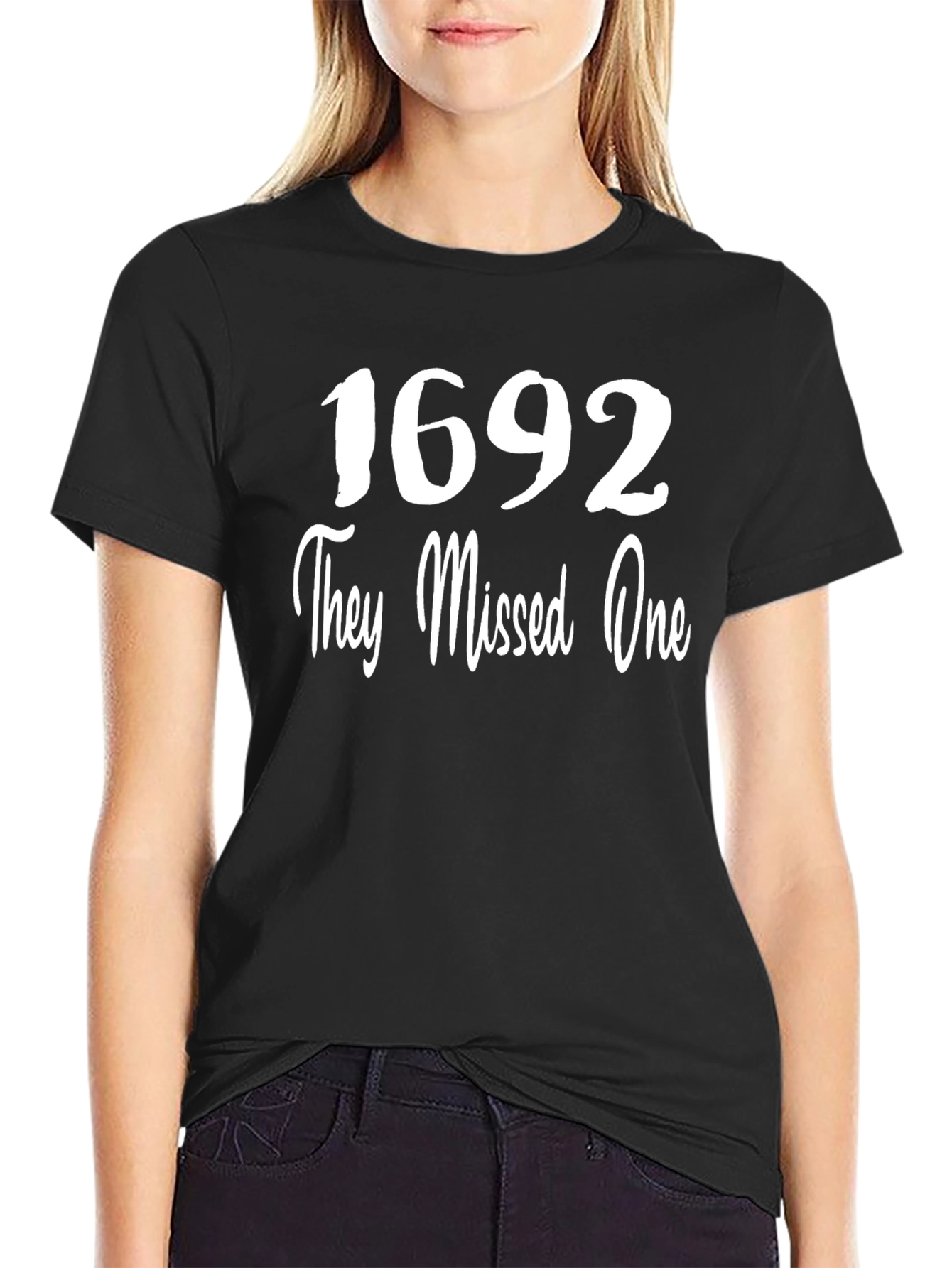 1692 They Missed One Graphic T-Shirt