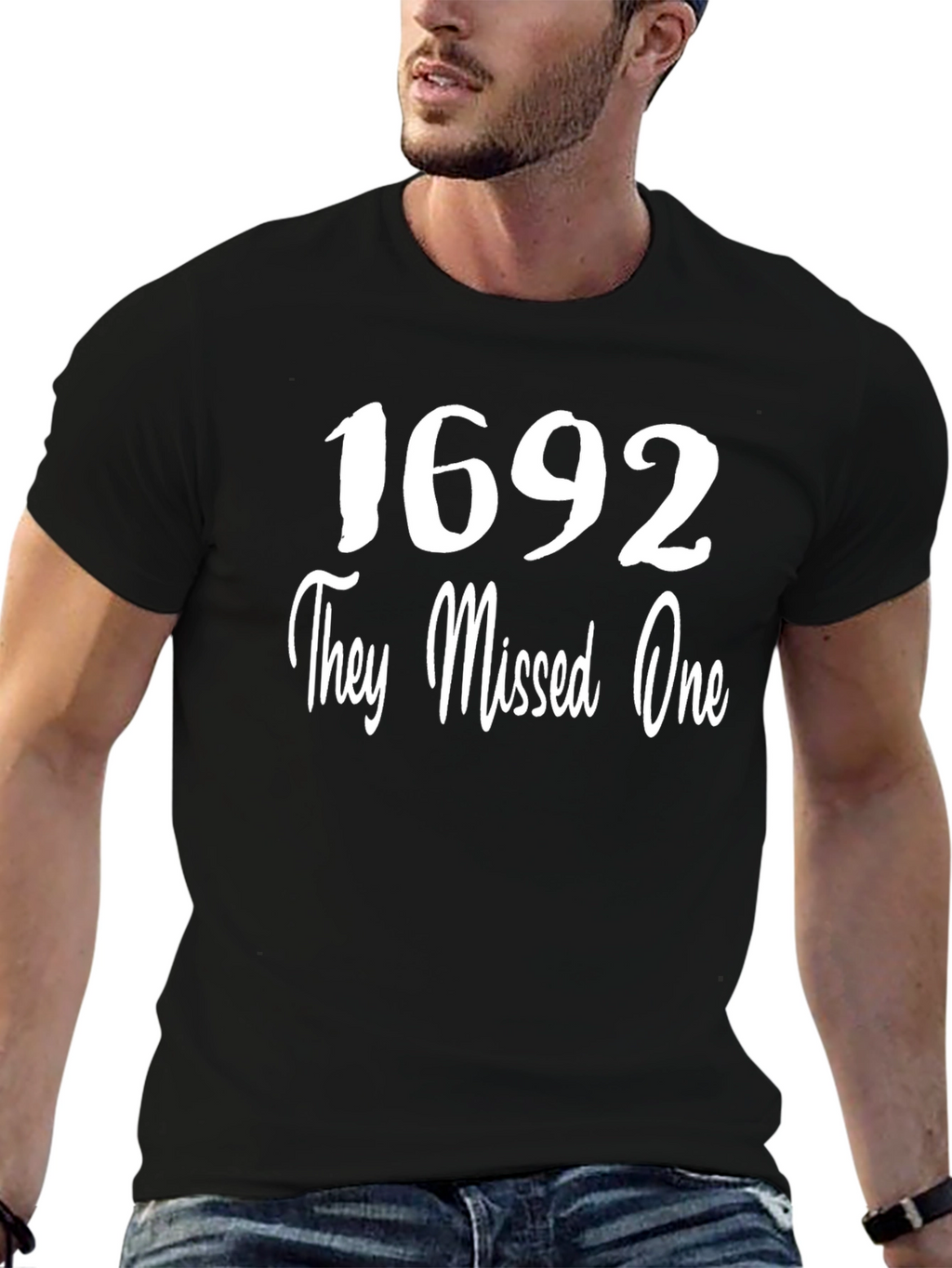 1692 They Missed One Graphic T-Shirt
