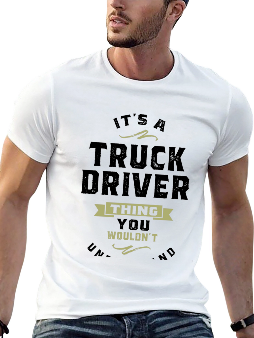 Truck Driver Thing T-Shirt