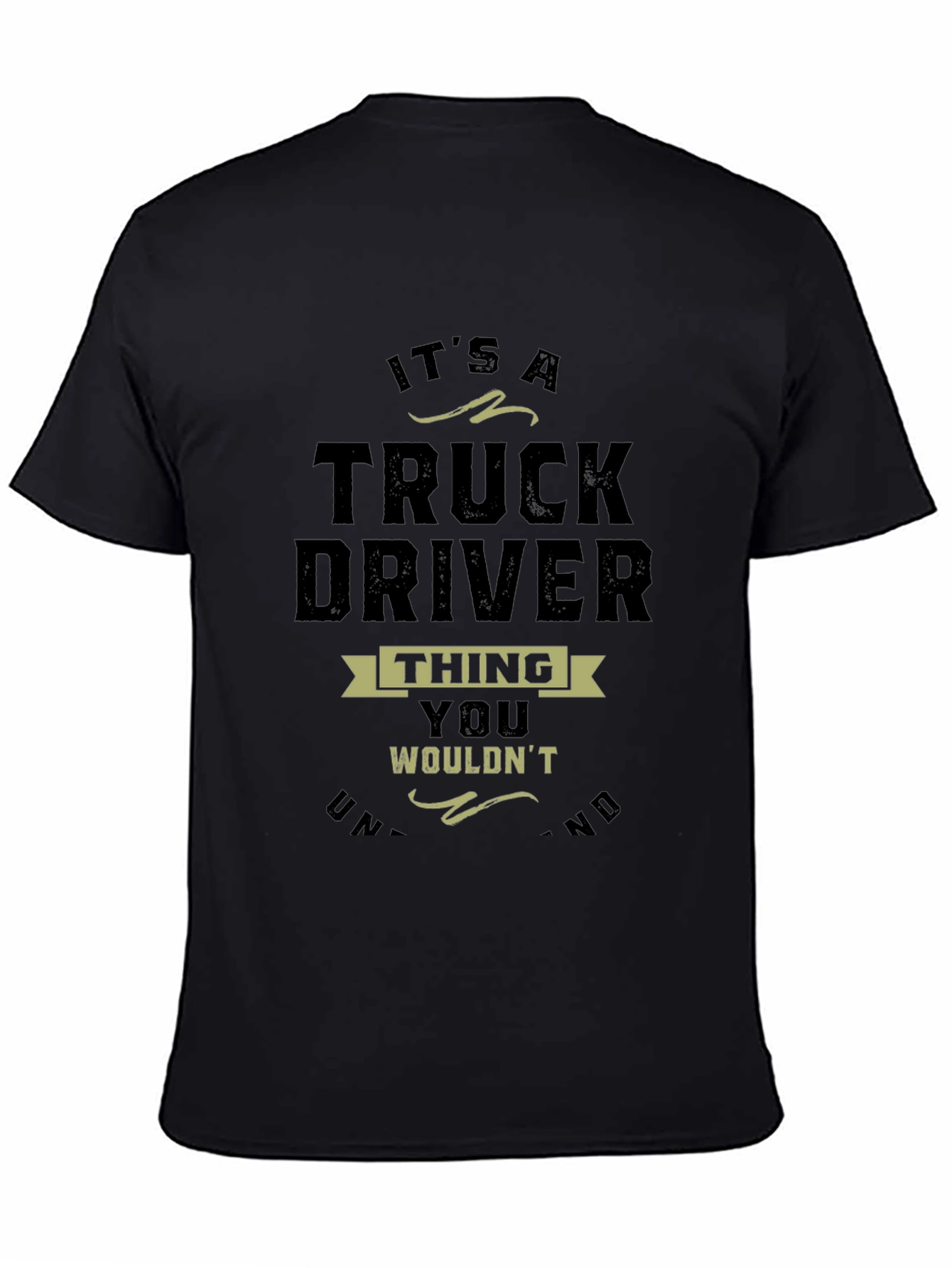 Truck Driver Thing T-Shirt