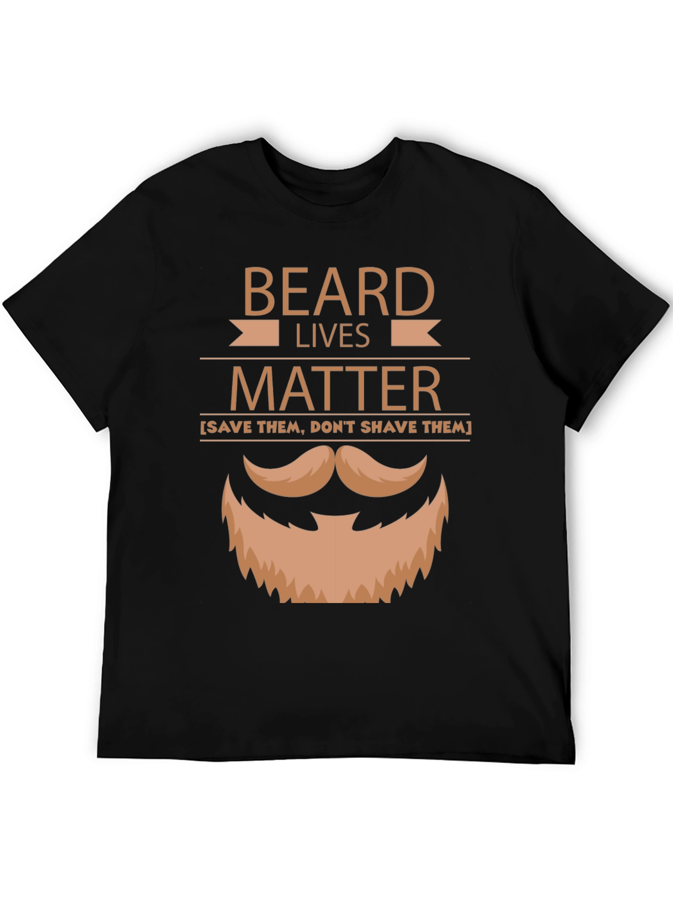 Beard Lives Matter Graphic T-Shirt - Save Them Dont Shave!