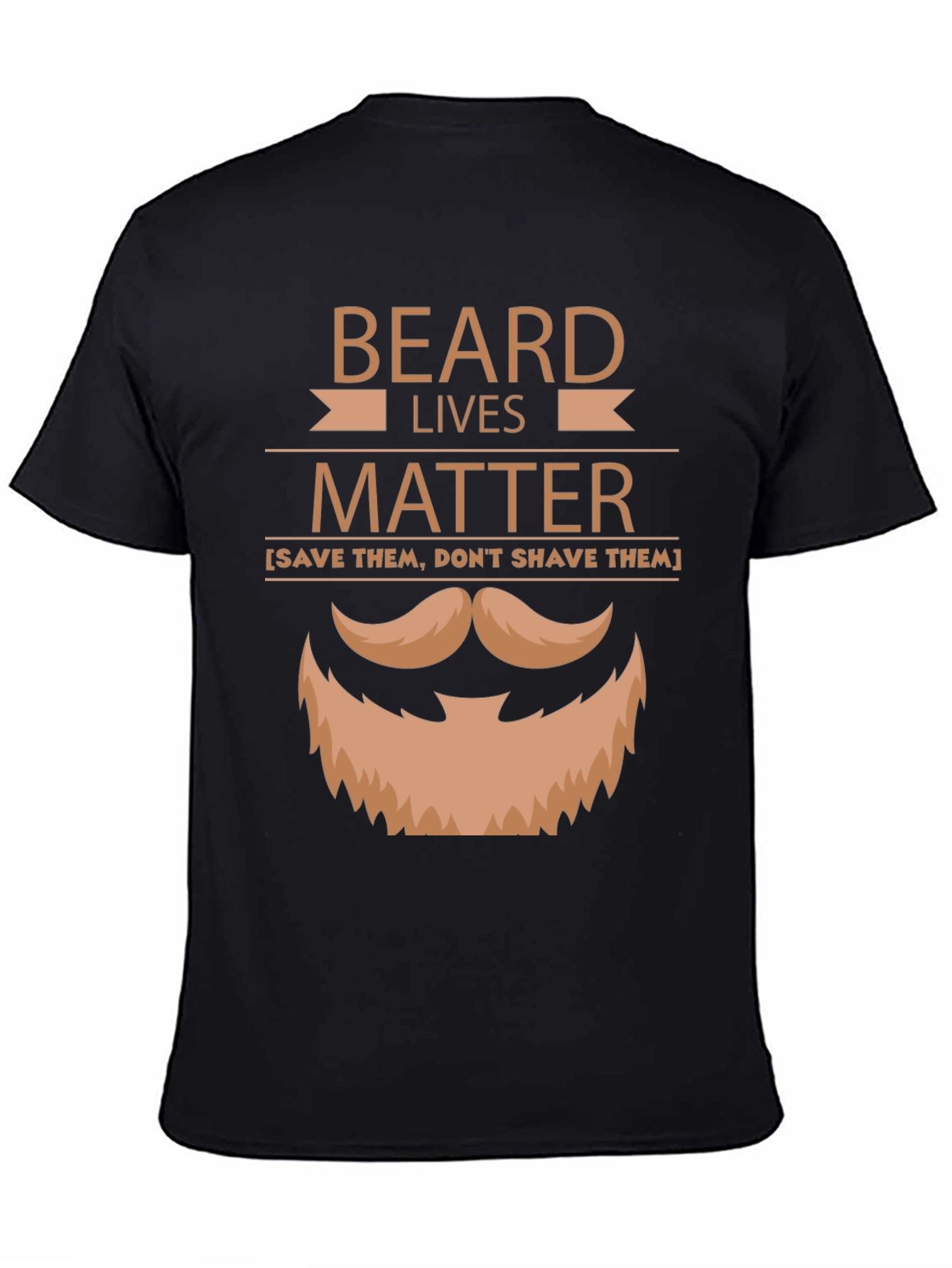 Beard Lives Matter Graphic T-Shirt - Save Them Dont Shave!