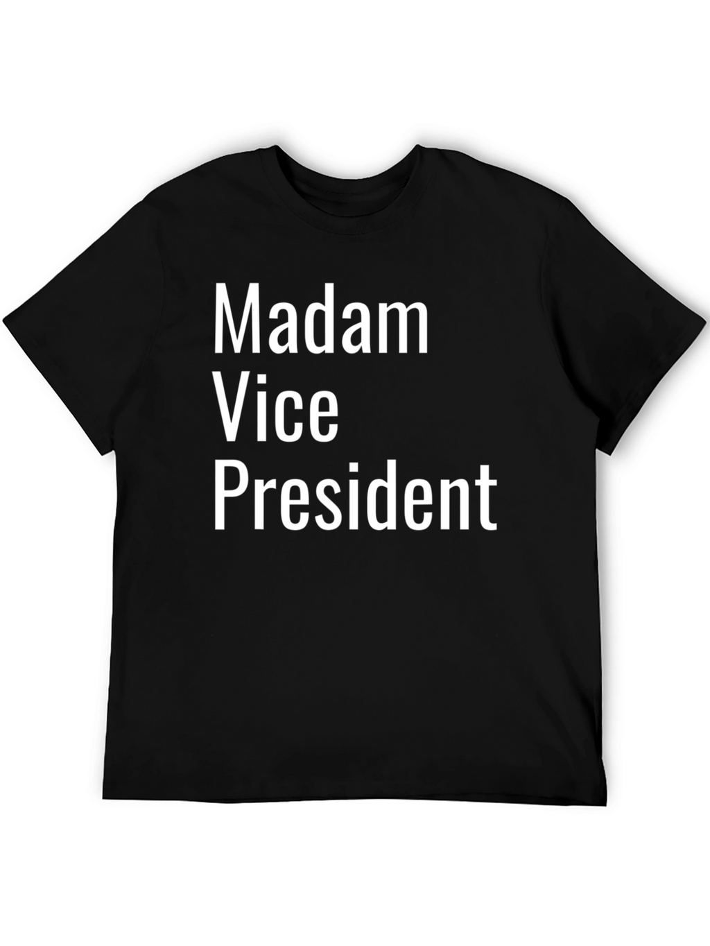 Madam Vice President T-Shirt - Bold Statement Tee