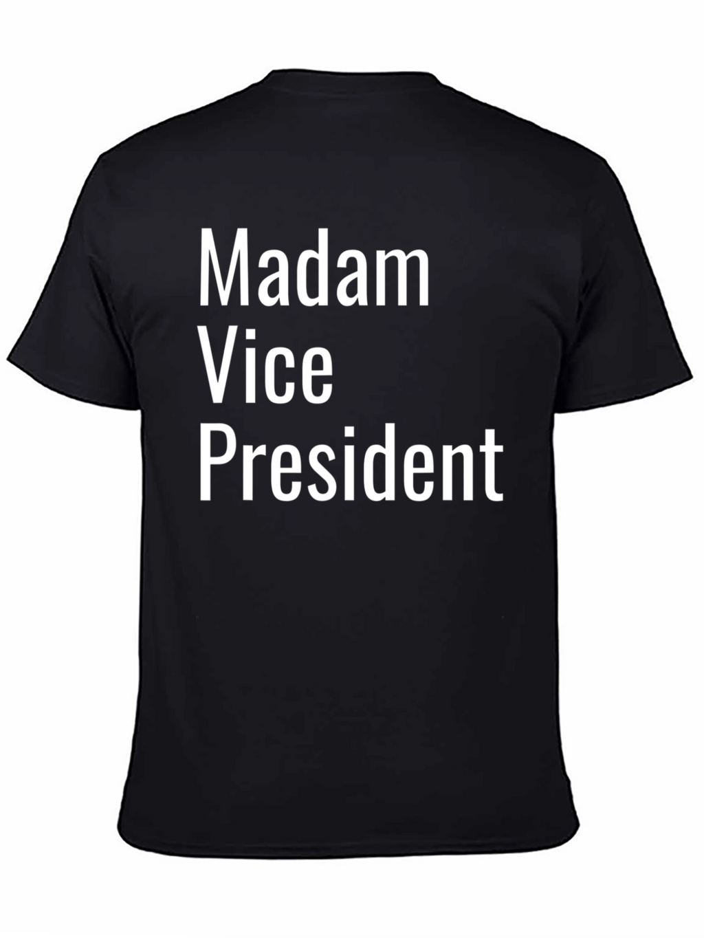 Madam Vice President T-Shirt - Bold Statement Tee