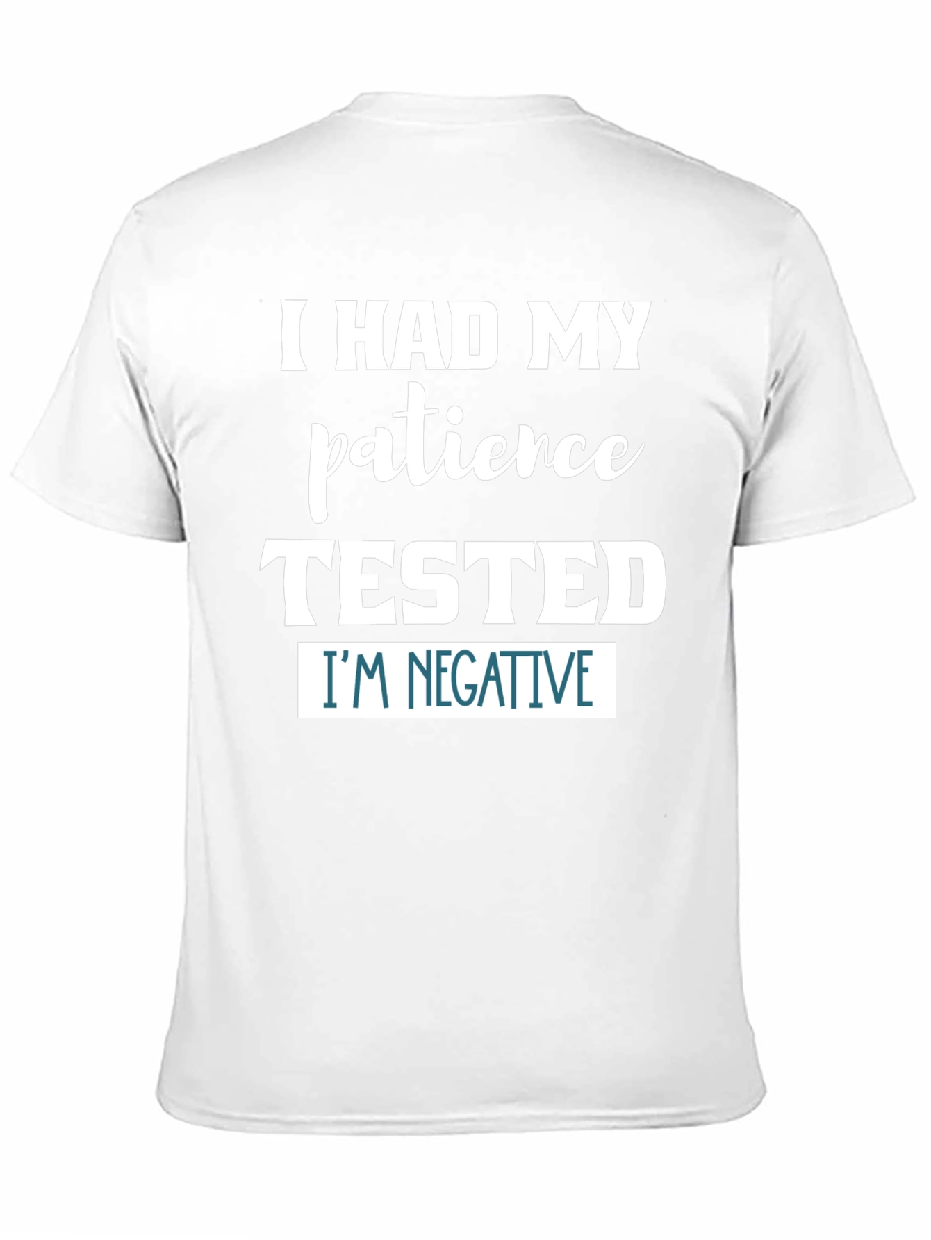Patience Tested T-Shirt Funny Novelty Graphic Tee