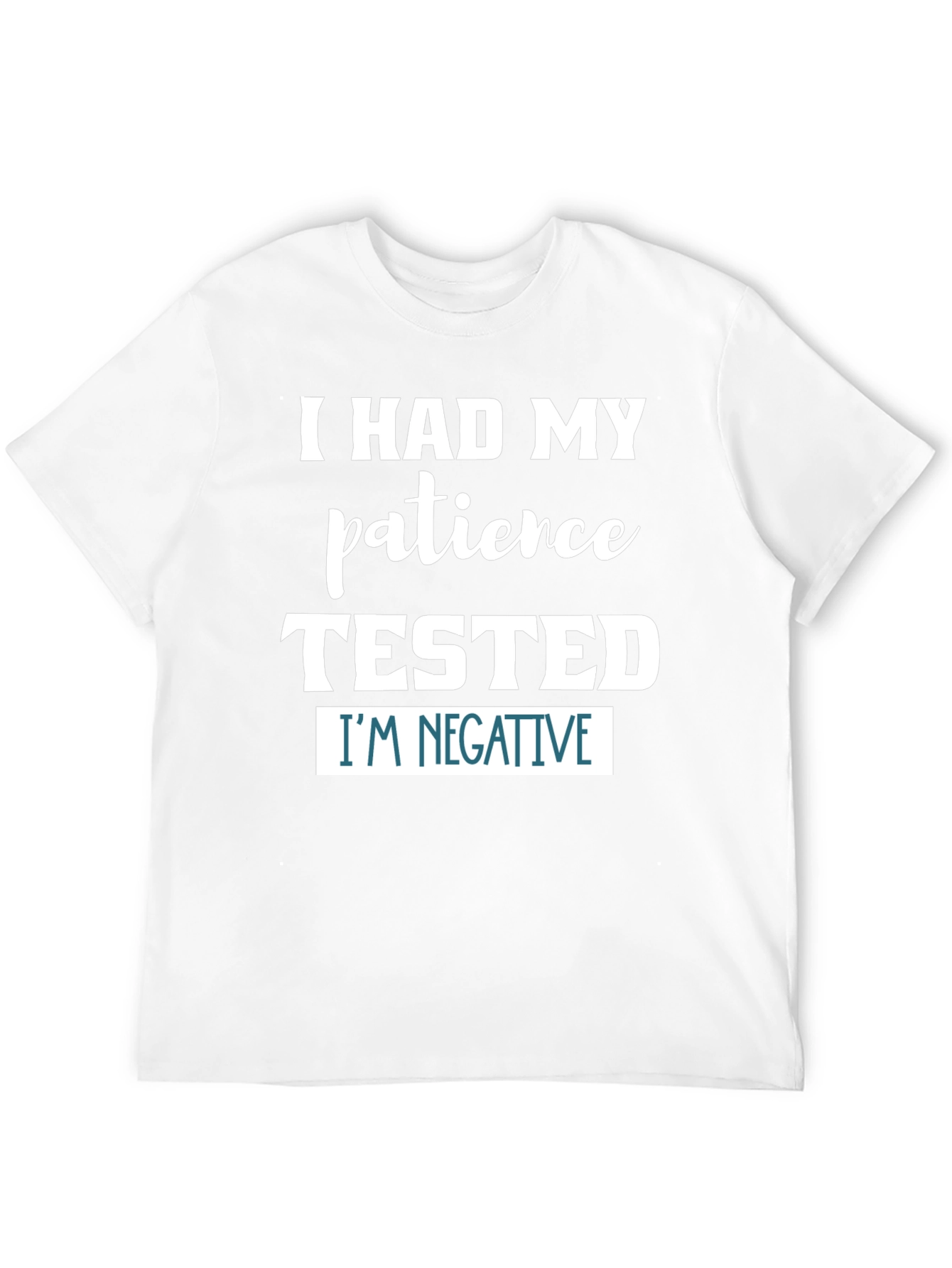 Patience Tested T-Shirt Funny Novelty Graphic Tee
