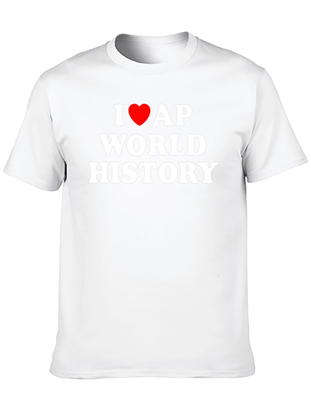 I Love AP World History Black T-Shirt