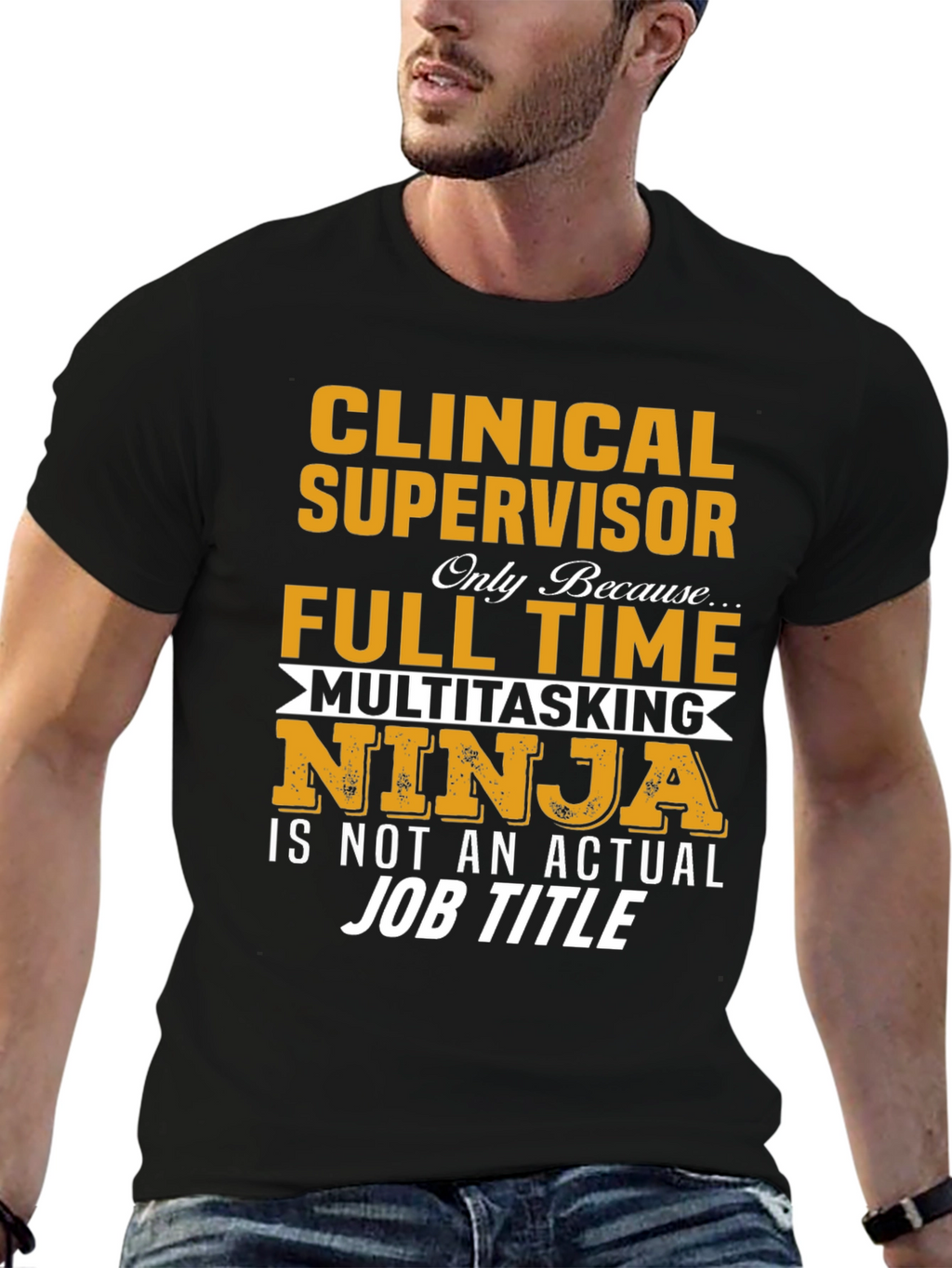 Clinical Supervisor T-Shirt - Full Time Multitasking Ninja