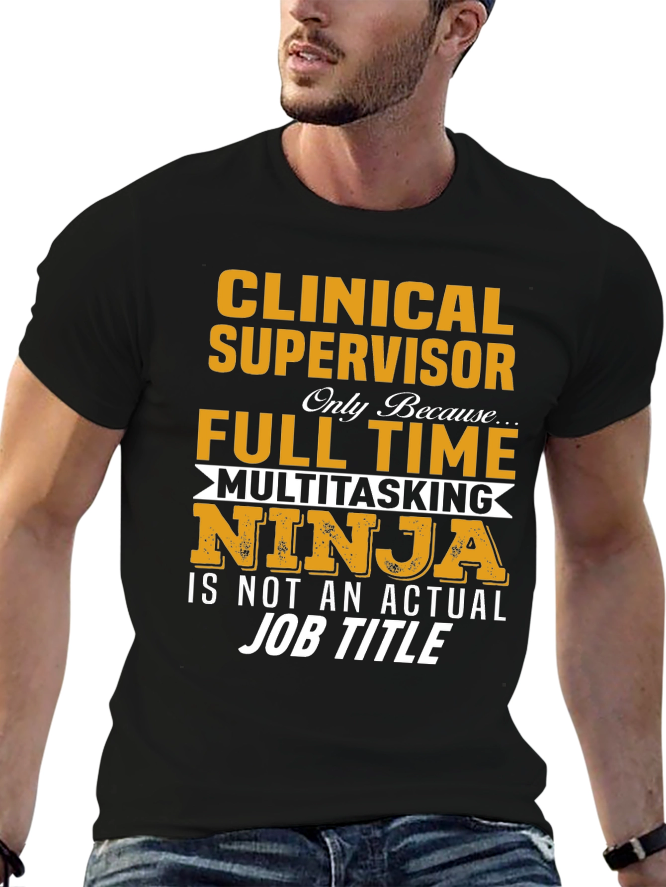 Clinical Supervisor T-Shirt - Full Time Multitasking Ninja
