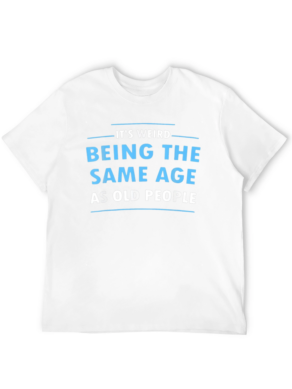 Funny Same Age as Old People Black T-Shirt
