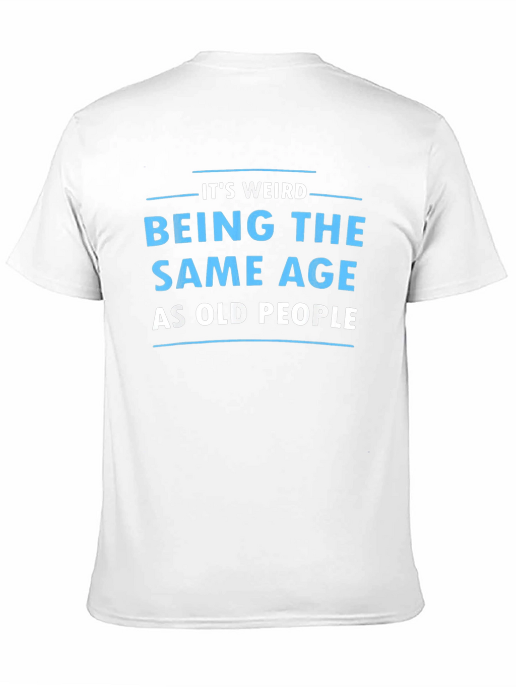 Funny Same Age as Old People Black T-Shirt